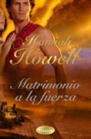 [Highland Brides 02] • Matrimonio a La Fuerza